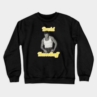 David Hasselhoff Crewneck Sweatshirt